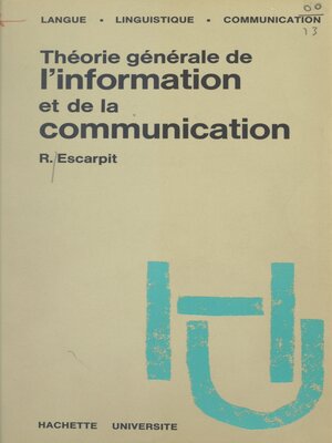 cover image of Théorie générale de l'information et de la communication